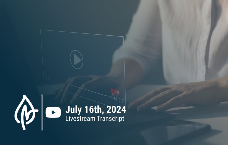 YouTube Livestream Q&A Transcript, July 16, 2024