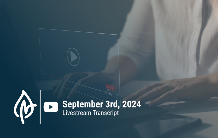 YouTube Livestream Q&A Transcript, September 3rd, 2024