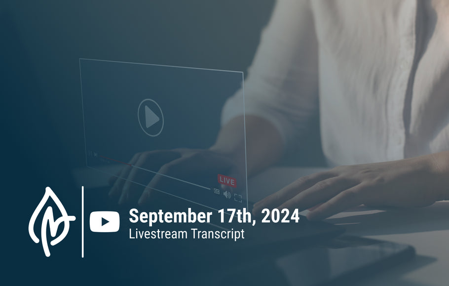 YouTube Livestream Q&A Transcript, September 17th, 2024